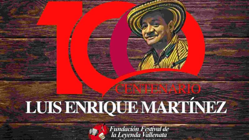 En El Hatico, La Guajira, conmemorarán los 100 años del natalicio de Luis Enrique Martínez